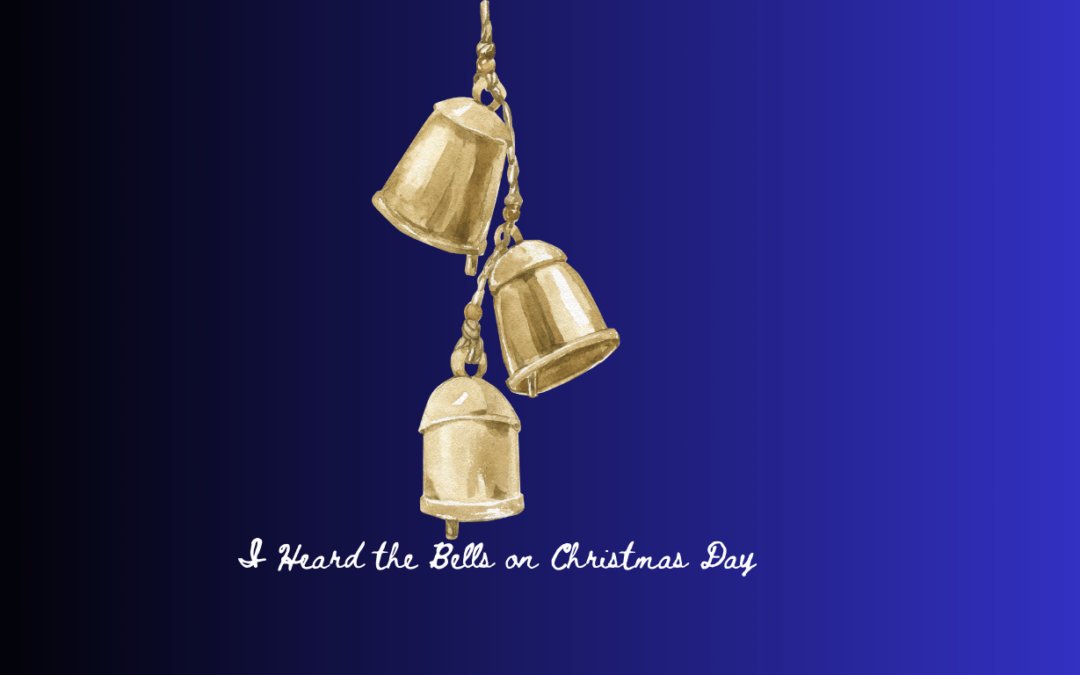 I Heard the Bells on Christmas Day